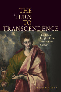 Olsen, Glenn W. — The Turn to Transcendence