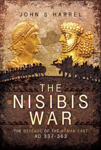 John Harrel — The Nisibis War