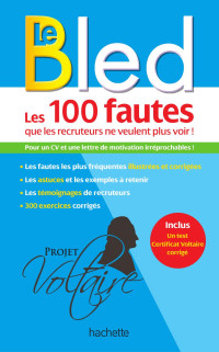 Aurore Ponsonnet — Bled – Les 100 fautes que les recruteurs ne veulent plus voir