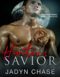 Jadyn Chase [Chase, Jadyn] — Hunter's Savior (Paranormal Nanny Services Book 3)
