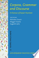 Nicholas Groom, Maggie Charles, Suganthi John — Corpora, Grammar and Discourse : In honour of Susan Hunston