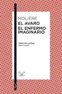 Molière — El avaro & El enfermo imaginario