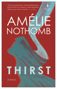 Amélie Nothomb — Thirst