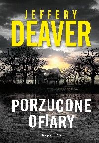 Jeffery Deaver — Porzucone ofiary