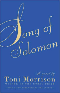 Toni Morrison — Song of Solomon