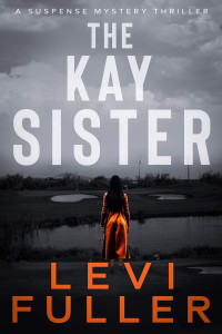 Levi Fuller — The Kay Sister 2