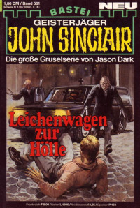 Dark, Jason — [John Sinclair 0561] • Leichenwagen zur Hölle