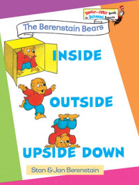  — The Berenstain Bears Inside Outside Upside Down