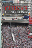 Tim Summers — China's Hong Kong : The Politics of a Global City