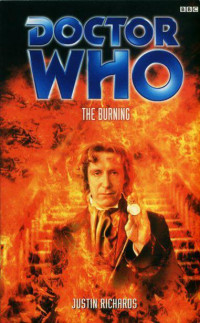 Justin Richards — Doctor Who - The 8th Doctor - 37 - The Burning