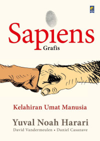 Yuval N. Harari — Sapiens Grafis: Kelahiran Umat Manusia