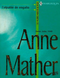 Anne Mather — Culpable de engaño