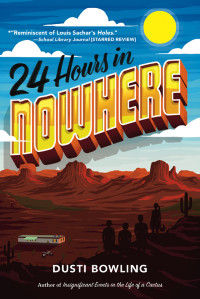 Dusti Bowling — 24 Hours in Nowhere