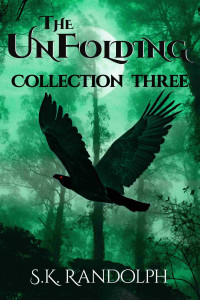 S.K. Randolph — The UnFolding Collection Three