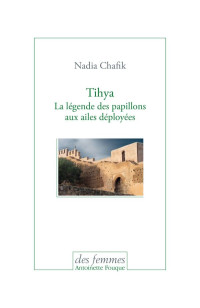 Nadia Chafik [Chafik, Nadia] — Tihya