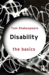 Tom Shakespeare; — Disability