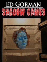 Ed Gorman — Shadow Games