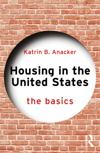 Katrin B. Anacker; — Housing in the United States