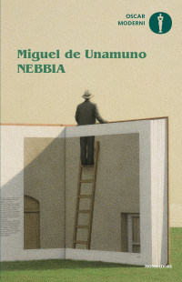 Miguel de Unamuno — Nebbia