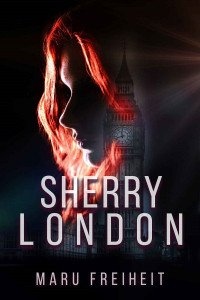 Maru Freiheit — Sherry London