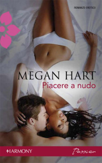 Megan Hart — Piacere a nudo