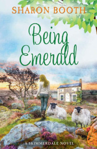 Sharon Booth [Booth, Sharon] — Being Emerald