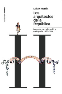 Martín & Luis P. — Los arquitectos de la república: los masones y la política