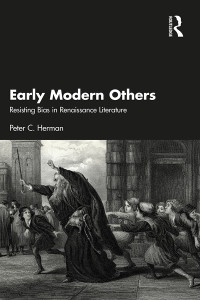 Peter C. Herman; — Early Modern Others