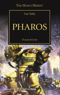 Guy Haley — Pharos - El ocaso de la luz