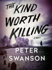 Swanson, Peter — Henry Kimball 01-The Kind Worth Killing