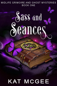 Kat McGee — Sass and Seances