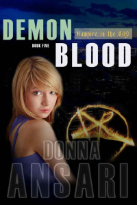 Donna Ansari [Ansari, Donna] — Demon Blood (Vampire in the City Book 5)