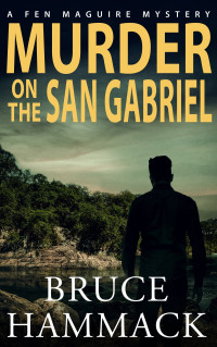 Bruce Hammack — Murder On the San Gabriel