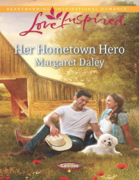 Margaret Daley — Her Hometown Hero