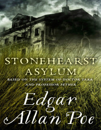 Edgar Allan Poe — Stonehearst Asylum