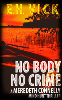 E. H. Vick — No Body No Crime