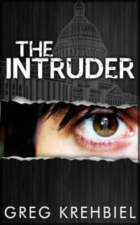 Greg Krehbiel — The Intruder
