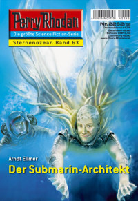 Ellmer, Arndt — [Perry Rhodan 2262] • Der Submarin-Architekt