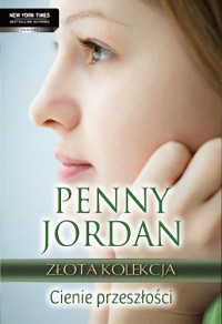 Penny Jordan — Cienie przeszłości