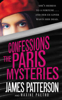 James Patterson — Confessions 02 - The Paris Mysteries
