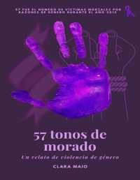 Clara Maio — 57 tonos de morado (Spanish Edition)