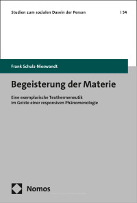 Frank Schulz-Nieswandt — Begeisterung der Materie