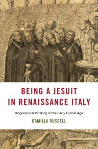 Camilla Russell — Being a Jesuit in Renaissance Italy