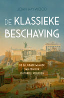 De klassieke beschaving — John Haywood