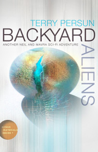  — Backyard Aliens