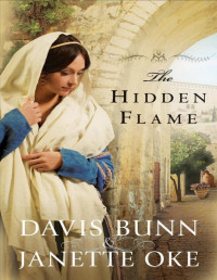 Janette Oket ; Davis Bunn — The Hidden Flame