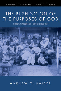 Andrew T. Kaiser; — The Rushing on of the Purposes of God