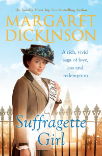 Margaret Dickinson — Suffragette Girl