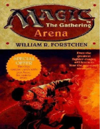 William R. Forstchen — Magic: The Gathering Arena