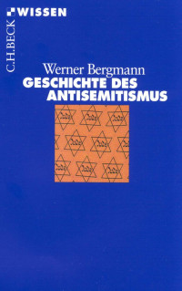 Bergmann, Werner — Geschichte des Antisemitismus